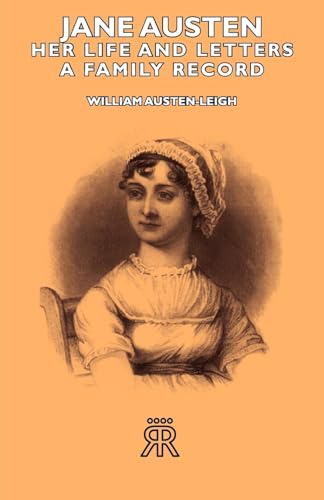 Jane Austen - Her Life and Letters - A Family Record - Click to Buy