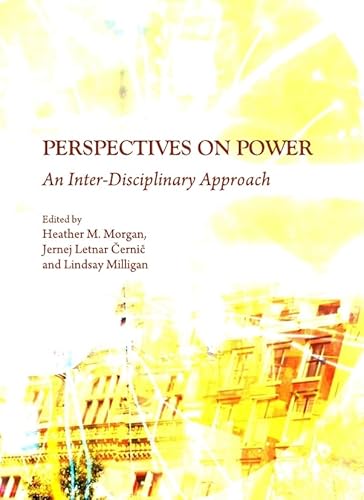 Perspectives on Power: An Inter-Disciplinary Approach - Click to Buy