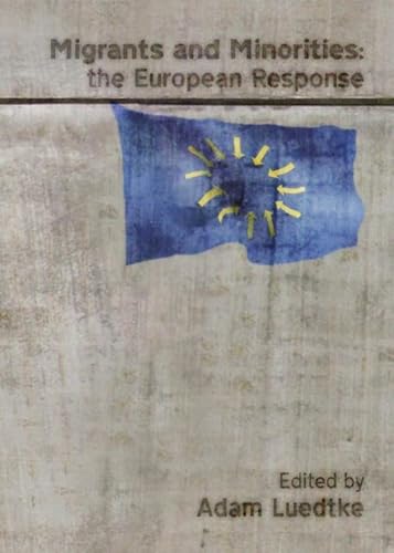 Migrants and Minorities: The European Response - Click to Buy