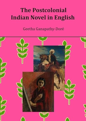 The Postcolonial Indian Novel in English - Click to Buy