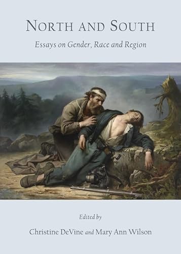 North and South: Essays on Gender, Race and Region - Click to Buy