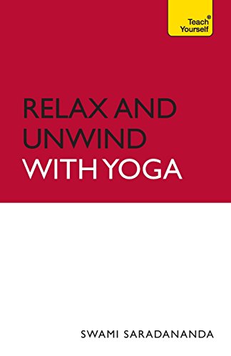 Relax and Unwind With Yoga (Teach Yourself General) - Click to Buy