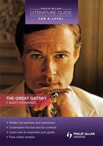 The Great Gatsby (Philip Allan Literature Guide for A-level) - Click to Buy