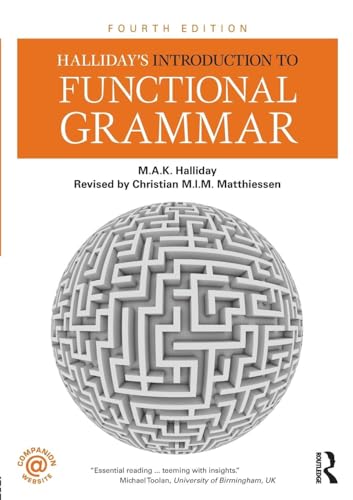 Halliday's Introduction to Functional Grammar, Fourth Edition - Click to Buy