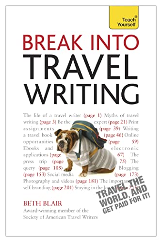 Break Into Travel Writing (Teach Yourself) - Click to Buy