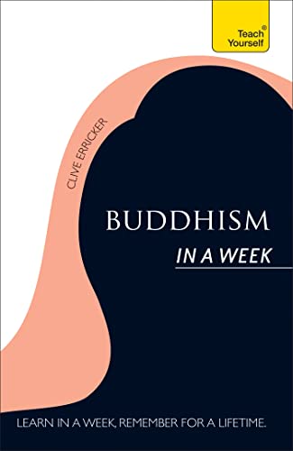 BUDDHISM IN A WEEK: TEACH YOURSELF - Click to Buy