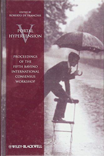 Portal Hypertension V: Proceedings of the Fifth Baveno International Consensus Workshop
