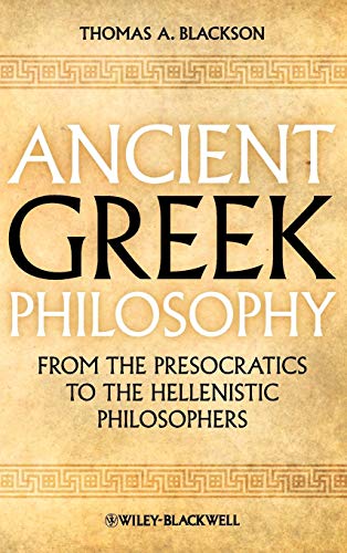 Ancient Greek Philosophy: From the Presocratics to the Hellenistic Philosophers - Click to Buy