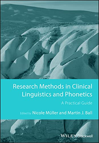 Research Methods in Clinical Linguistics and Phonetics: A Practical Guide - Click to Buy