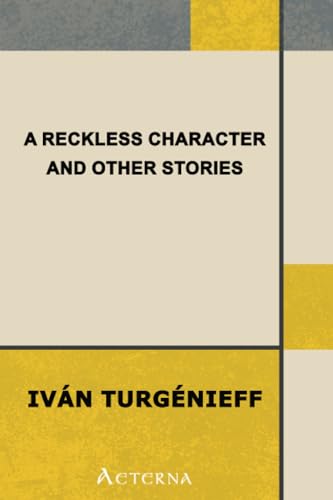 A Reckless Character, and Other Stories