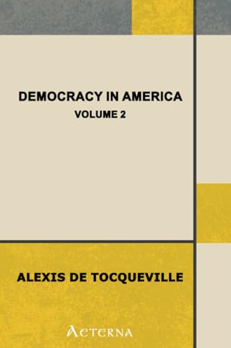 Democracy in America — Volume 2 - Click to Buy