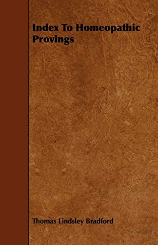 Index to Homeopathic Provings - Click to Buy