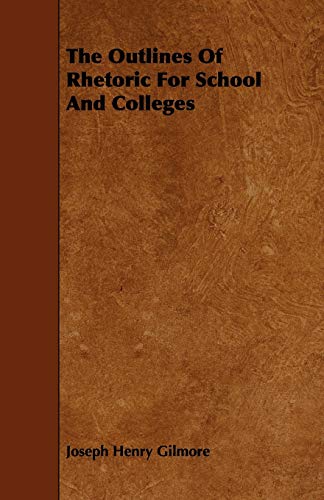 The Outlines Of Rhetoric For School And Colleges - Click to Buy