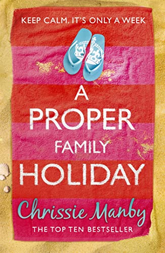 A Proper Family Holiday: A heartwarming and laugh-out-loud page-turner of the ups and downs of family life - Click to Buy