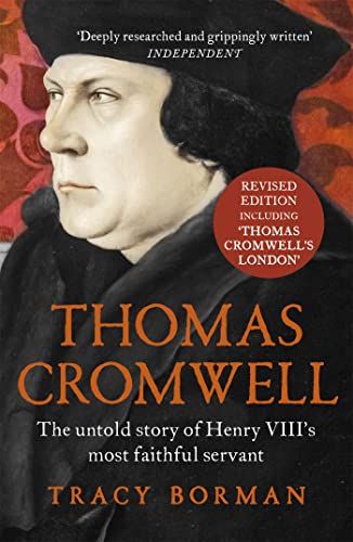 Thomas Cromwell: The untold story of Henry VIII's most faithful servant, perfect for fans of WOLF HALL - Click to Buy