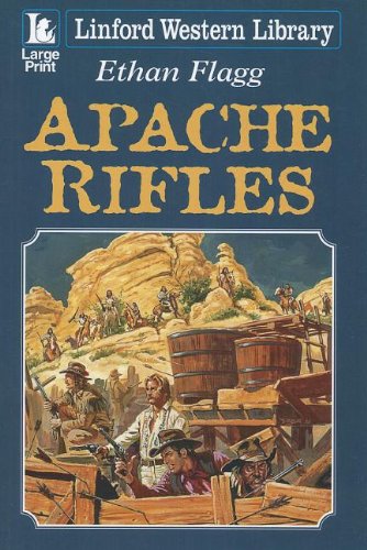 Apache Rifles (Linford Western Library) - Click to Buy