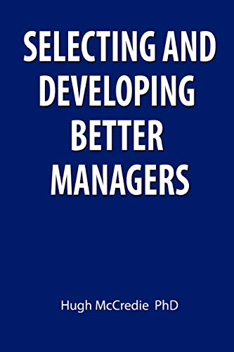 Selecting and developing better managers - Click to Buy