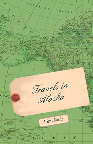 Travels in Alaska - Click to Buy