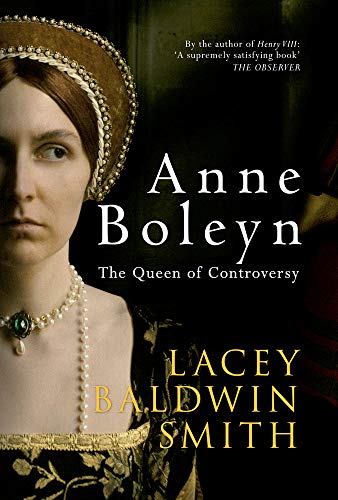 Anne Boleyn: The Queen of Controversy - Click to Buy