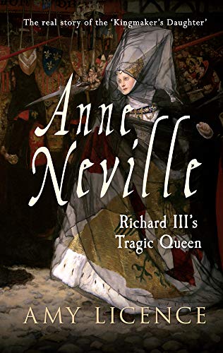 Anne Neville: Richard III's Tragic Queen - Click to Buy
