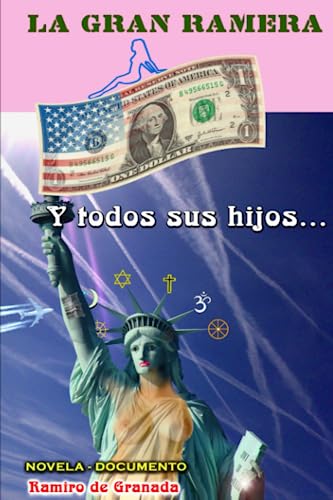 LA GRAN RAMERA Y TODOS SUS HIJOS (Spanish Edition)