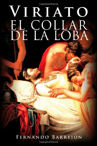 Viriato: El Collar de la Loba (Spanish Edition) - Click to Buy