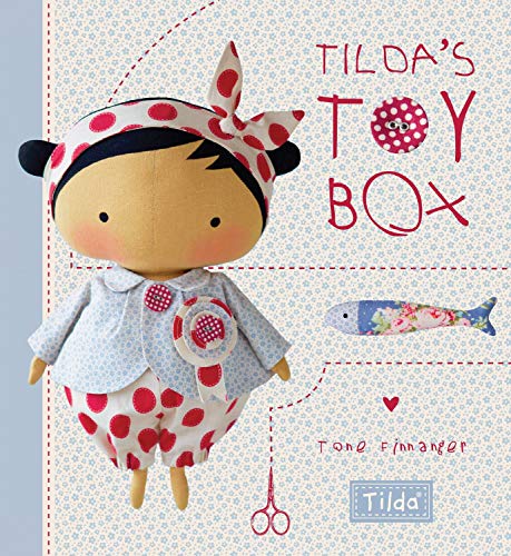 Tilda's Toy Box: Sewing patterns for soft toys and more from the magical world of Tilda - Click to Buy