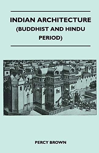 Indian Architecture (Buddhist and Hindu Period) - Click to Buy