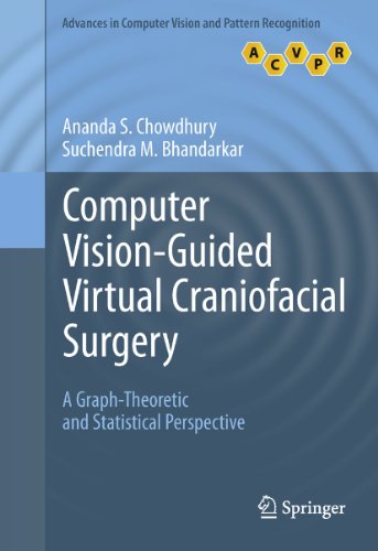 Computer Vision-Guided Virtual Craniofacial Surgery: A Graph-Theoretic and Statistical Perspective (Advances in Computer Vision and Pattern Recognition) - Click to Buy