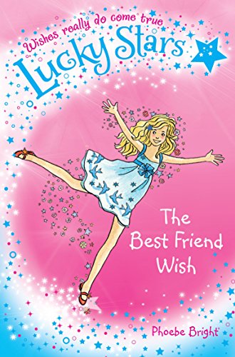 The Best Friend Wish. by Phoebe Bright - Click to Buy