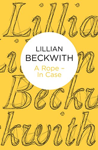 A Rope - In Case (Lillian Beckwith's Hebridean Tales) - Click to Buy
