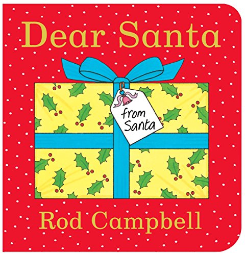 Dear Santa. Rod Campbell