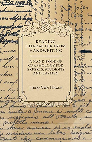 Reading Character From Handwriting - A Hand-Book of Graphology For Experts, Students and Laymen - Click to Buy
