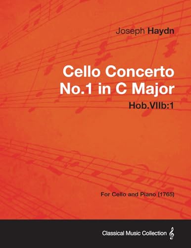 Cello Concerto No.1 in C Major Hob.Viib: 1 - For Cello and Piano (1765) - Click to Buy