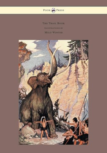 The Trail Book - With Illustrations by Milo Winter - Click to Buy