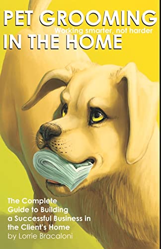 Pet Grooming in the Home Working Smarter not Harder - Click to Buy