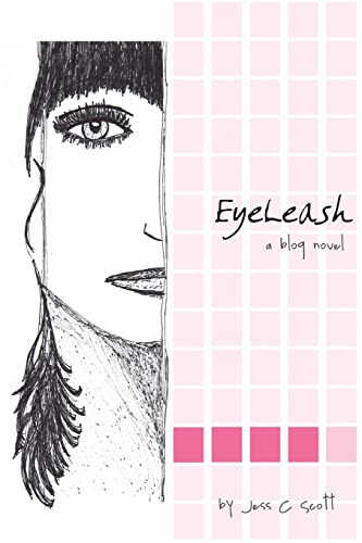 EyeLeash: A Blog Novel - Click to Buy