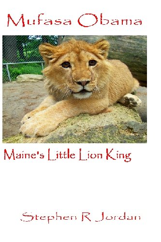 Mufasa Obama: Maine's Little Lion King - Click to Buy
