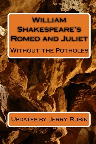 William Shakespeare's Romeo and Juliet: Without the Potholes - Click to Buy