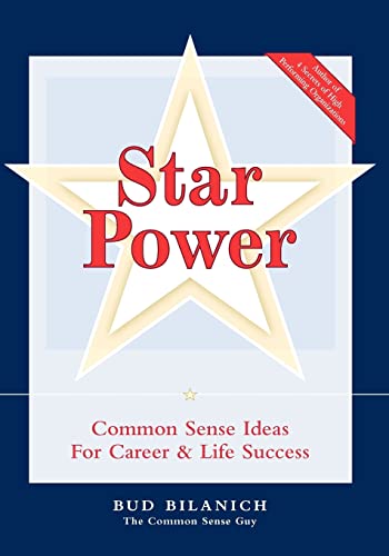 Star Power: Common Sense Ideas for Career and Life Success - Click to Buy
