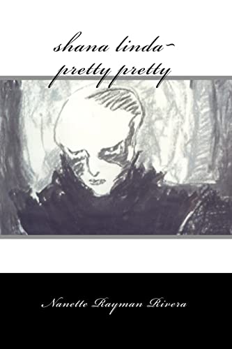 Shana Linda ~ pretty pretty: poems - Click to Buy