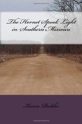 The Hornet Spook Light in Southern Missouri - Click to Buy