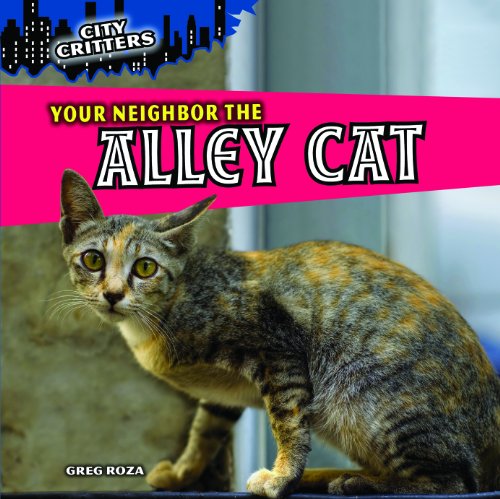 Your Neighbor The Alley Cat (City Critters) - Click to Buy