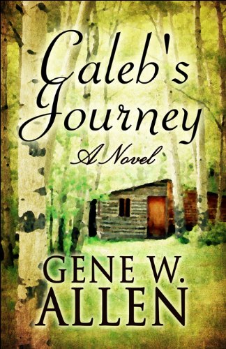 Caleb's Journey: A Novel - Click to Buy