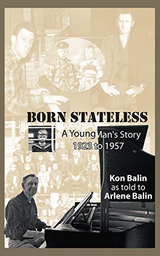 Born Stateless: A Young Man's Story 1923 to 1957 - Click to Buy