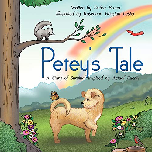Petey's Tale: A Story of Survival Inspired by Actual Events - Click to Buy