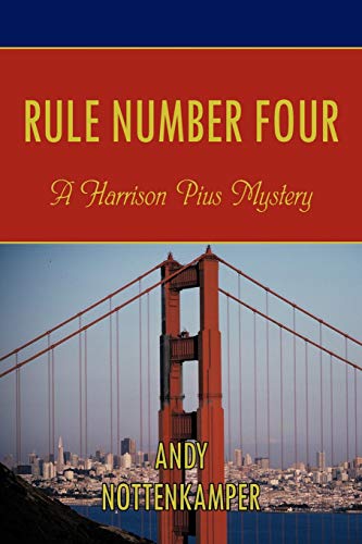 Rule Number Four: A Harrison Pius Mystery - Click to Buy