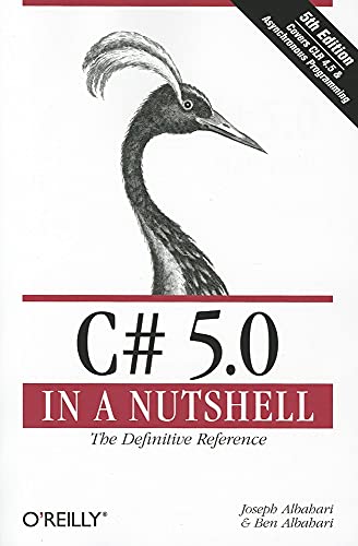 C# 5.0 in a Nutshell: The Definitive Reference - Click to Buy