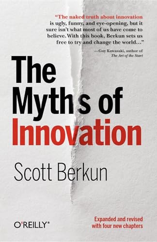 The Myths of Innovation - Click to Buy