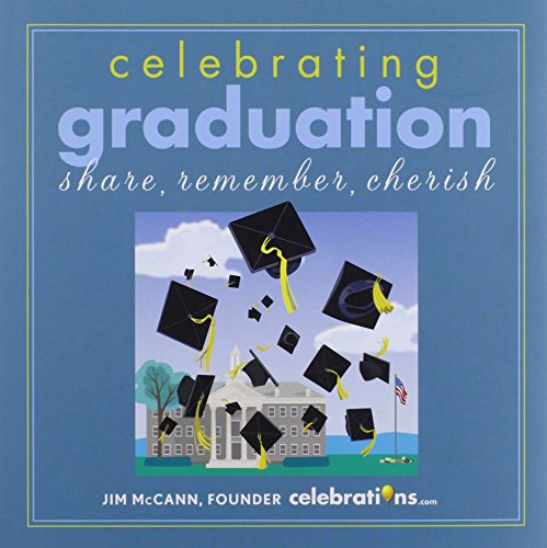 Celebrating Graduation: Share, Remember, Cherish - Click to Buy